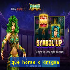 que horas o dragon fortune paga